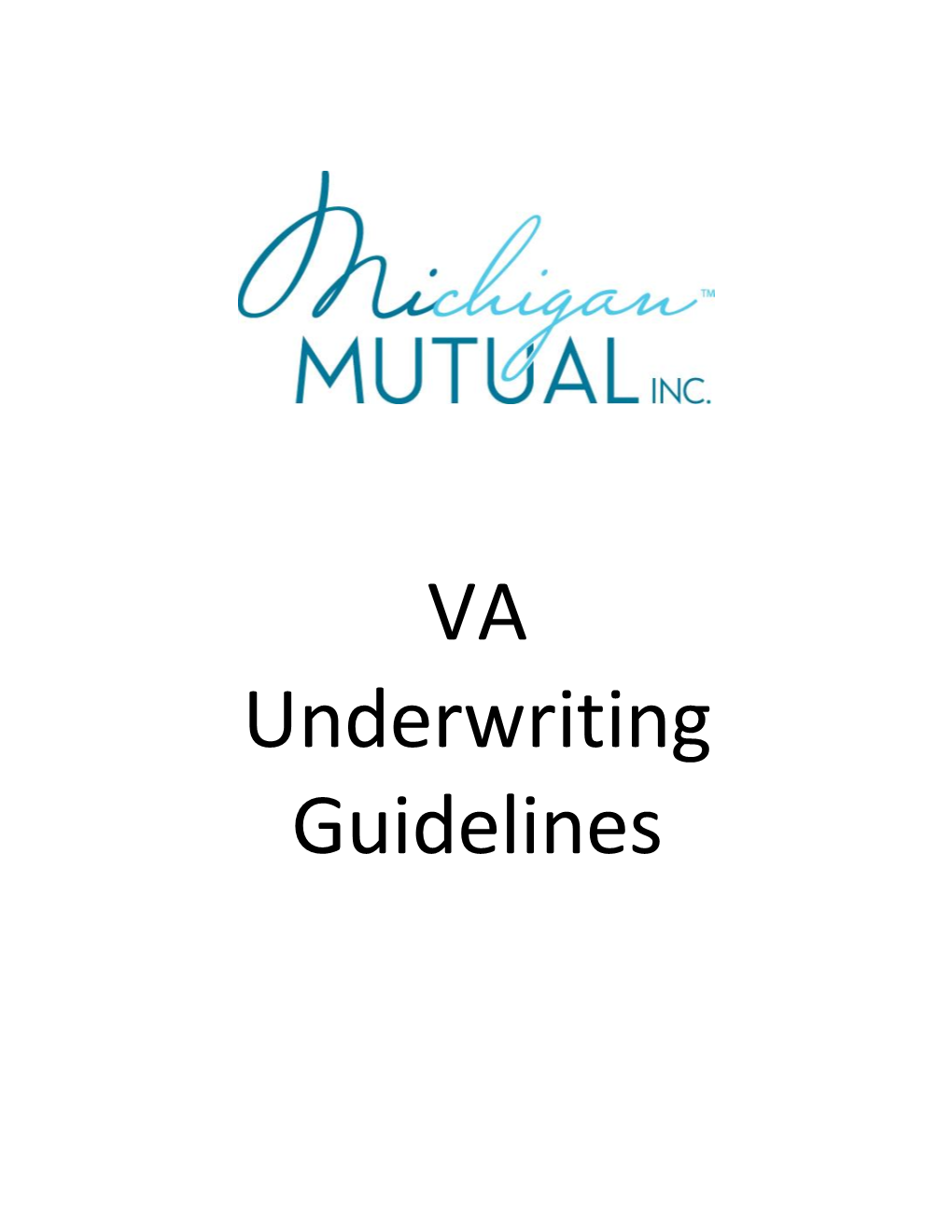 VA Underwriting Guidelines VA Underwriting Guidelines | Table of Contents Table of Contents