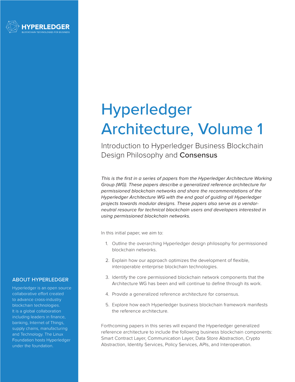 Hyperledger Architecture, Volume 1: Consensus