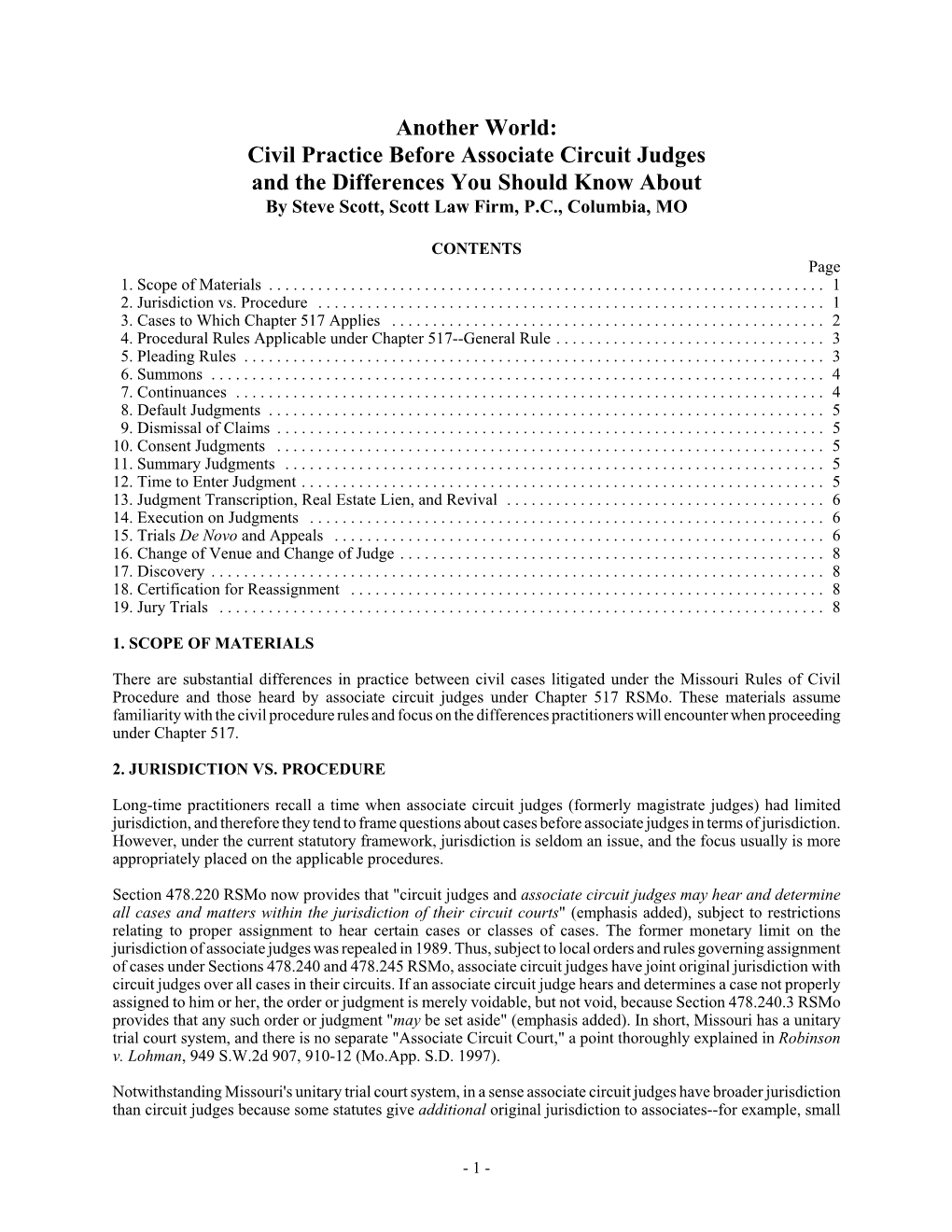 Civil Practice Before Associate Circuit Judges and the Differences You Should Know About by Steve Scott, Scott Law Firm, P.C., Columbia, MO