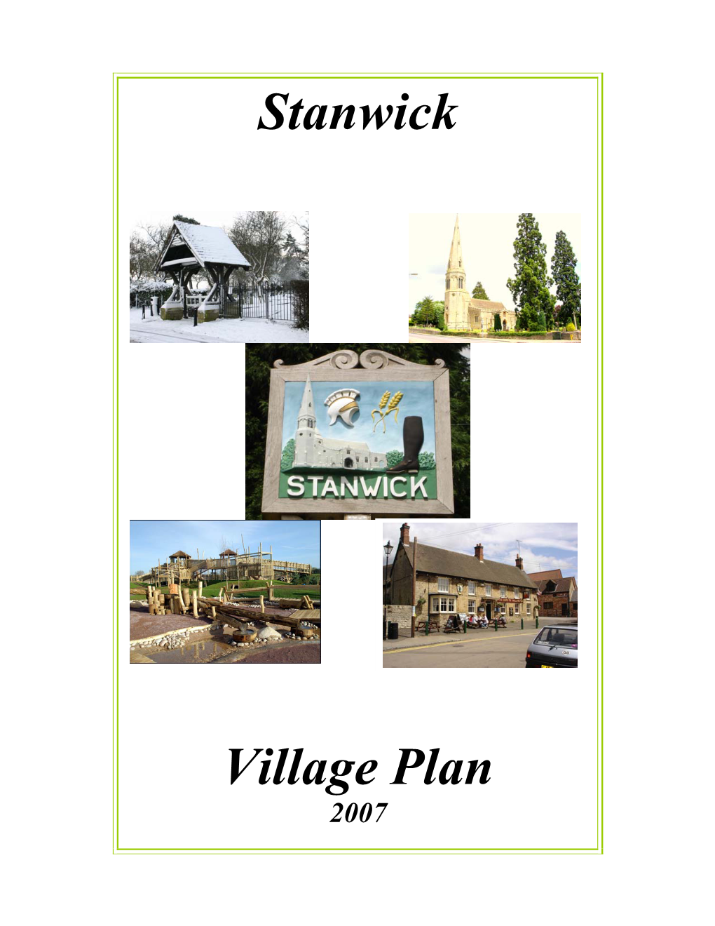 Stanwick Village Plan……………………………………………………………….4