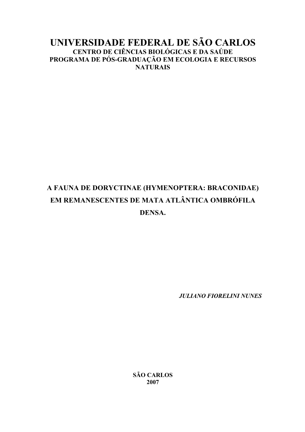 Universidade Federal De São Carlos Centro De Ciências Biológicas E Da Saúde Programa De Pós-Graduação Em Ecologia E Recursos Naturais