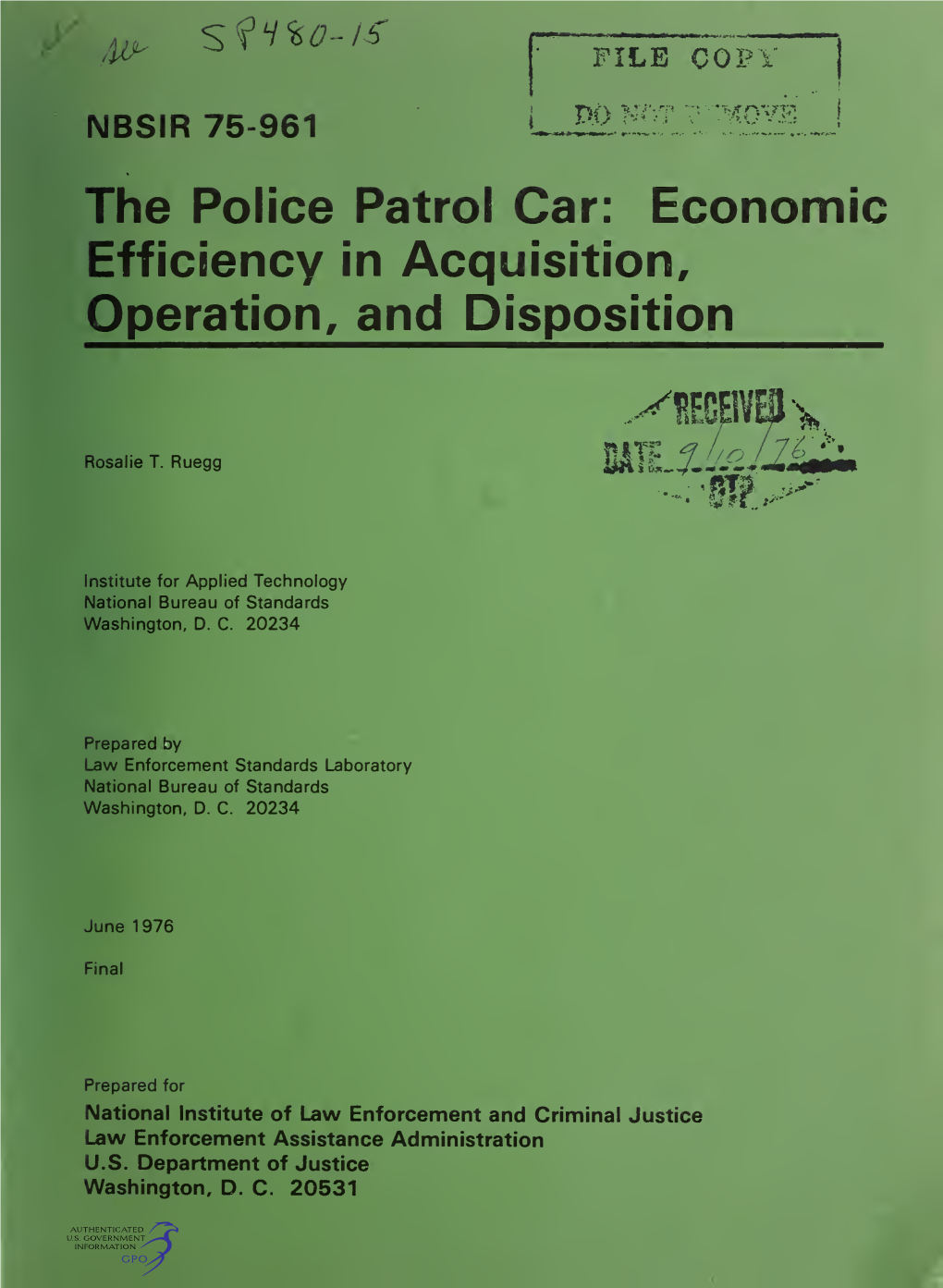 The Police Patrol Car: Economic Efficiency in Acquisition, Operation, and Disposition