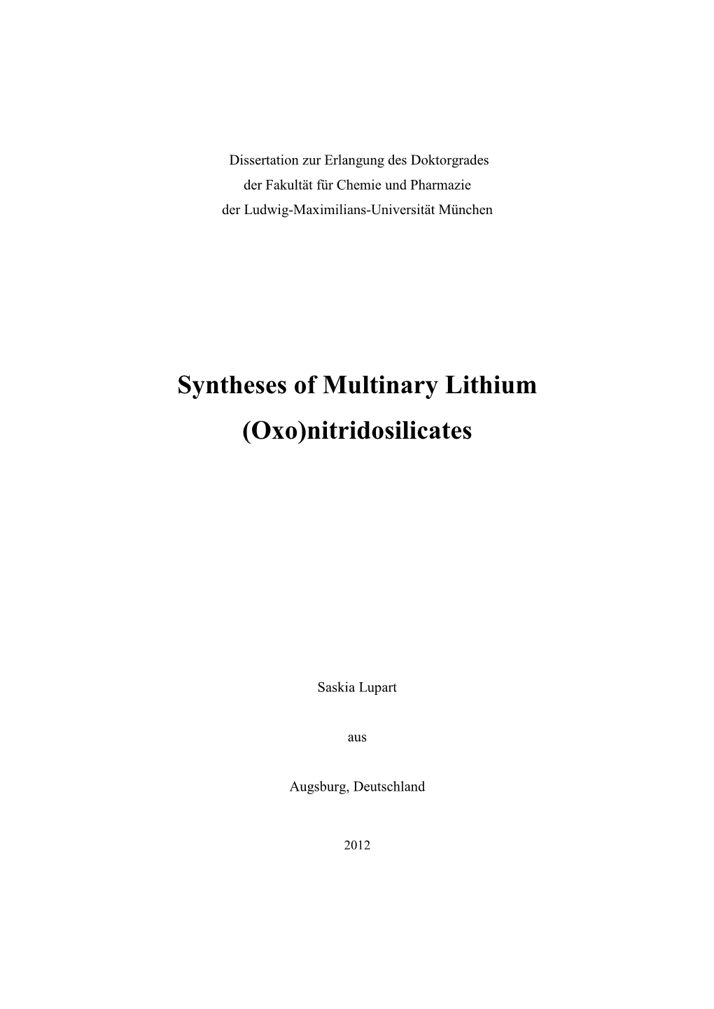 Syntheses of Multinary Lithium (Oxo)Nitridosilicates