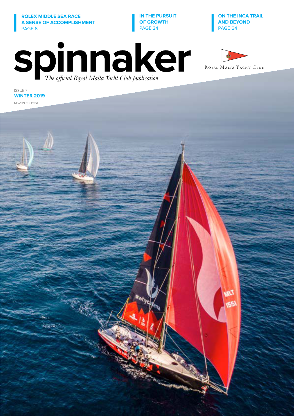 Featured Stories • Camilleri Marine Ragusa Regatta • Citadel Scoglitti Regatta • Gauci Borda Triple Handed Race • Pvies Double Handed Race Issue 7 Winter 2019