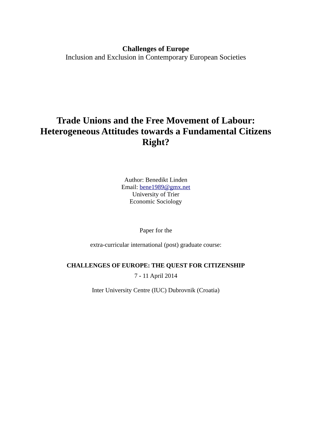 Trade Unions and the Free Movement of Labour: Heterogeneous Attitudes Towards a Fundamental Citizens Right?