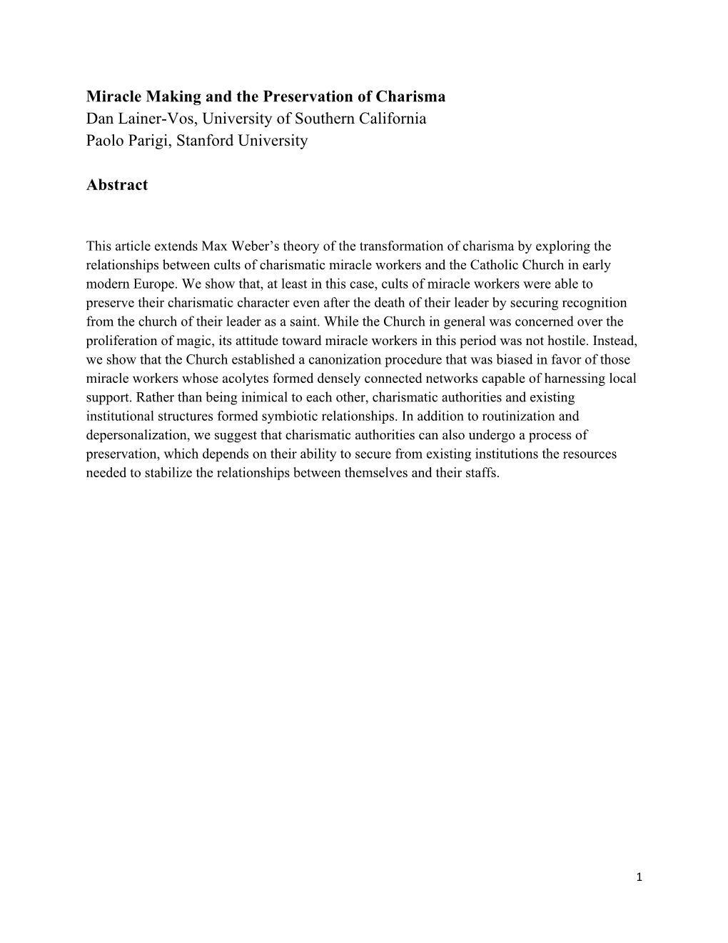 Miracle Making and the Preservation of Charisma Dan Lainer-Vos, University of Southern California Paolo Parigi, Stanford University