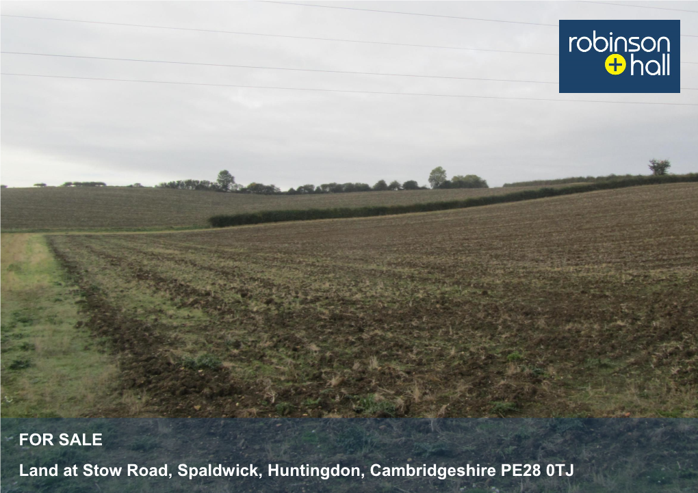 FOR SALE Land at Stow Road, Spaldwick, Huntingdon, Cambridgeshire PE28 0TJ