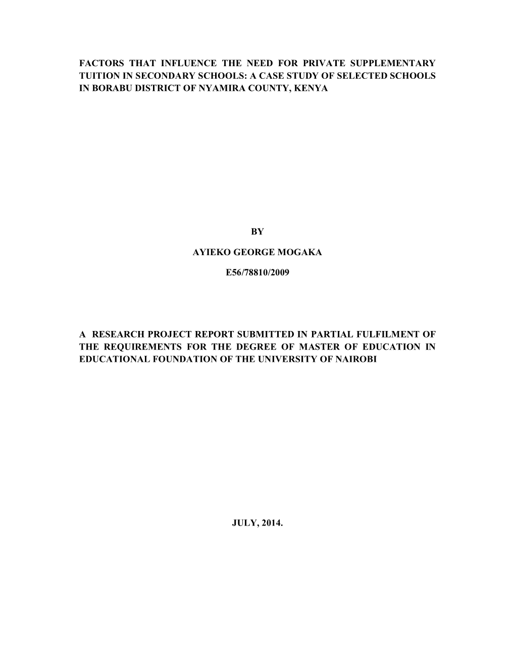 Factors That Influence the Need for Private Supplementary Tuition in Secondary Schools: a Case Study of Selected Schools in Borabu District of Nyamira County, Kenya