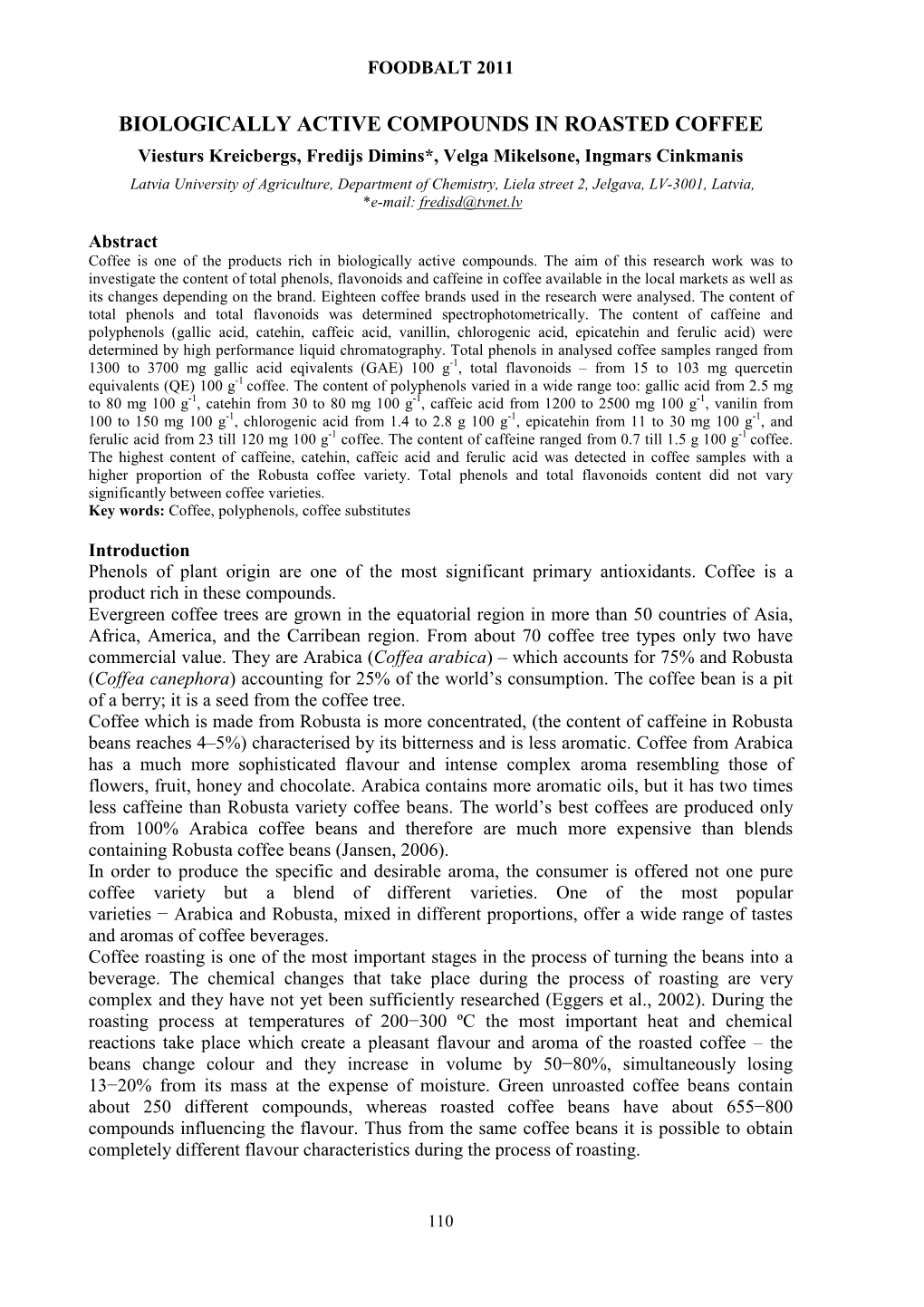 Biologically Active Compounds in Roasted Coffee