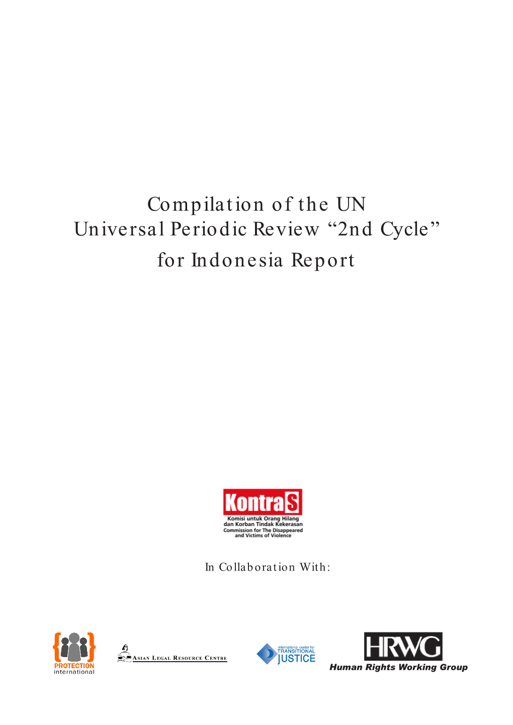 Compilation of the UN Universal Periodic Review “2Nd Cycle” for Indonesia Report