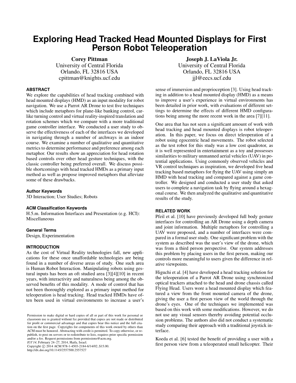Exploring Head Tracked Head Mounted Displays for First Person Robot Teleoperation Corey Pittman Joseph J