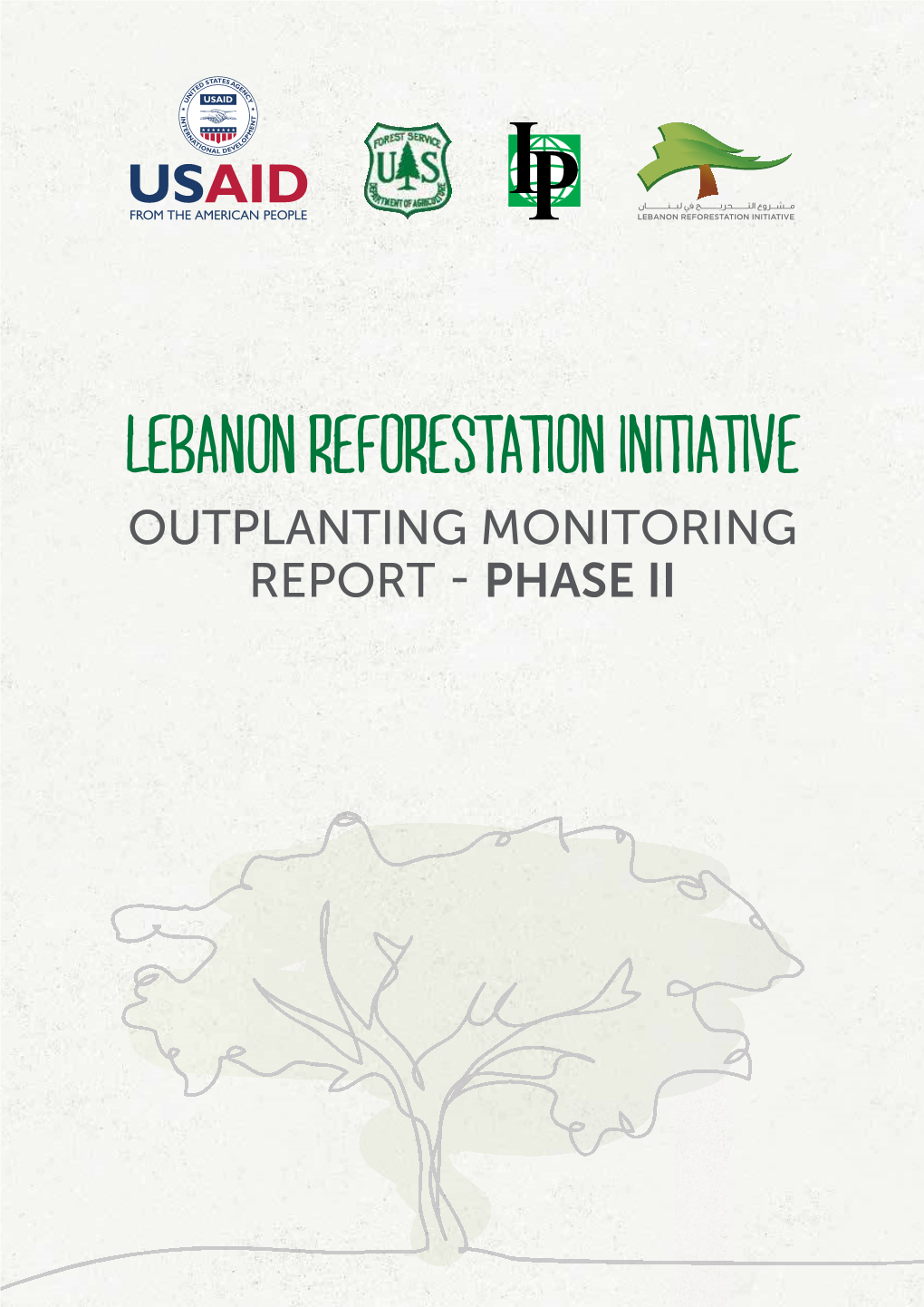 Lebanon Reforestation Initiative Outplanting Monitoring Report  Phase Ii