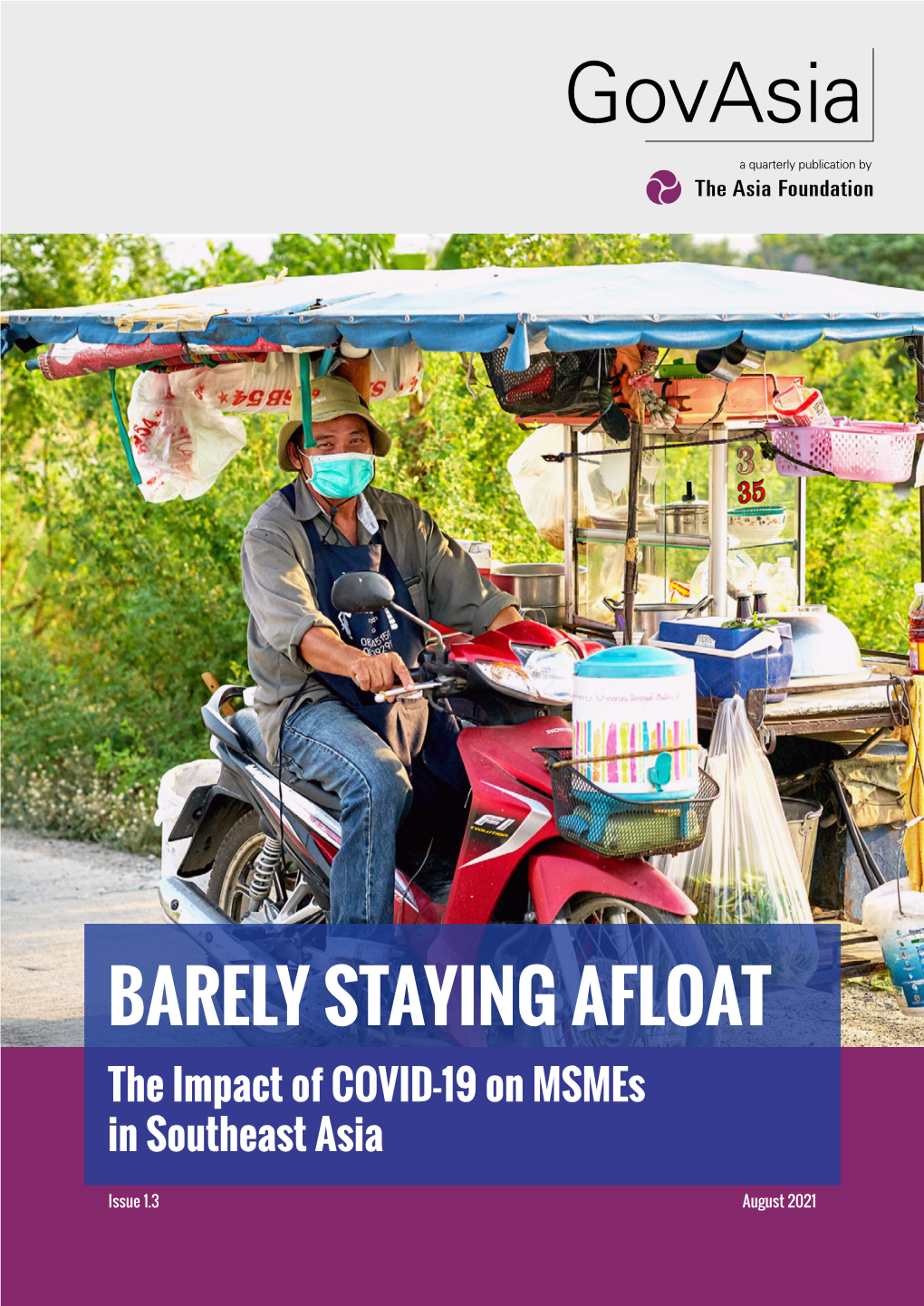 Barely Staying Afloat: the Impact of Covid-19 on Msmes in Southeast Asia | 1