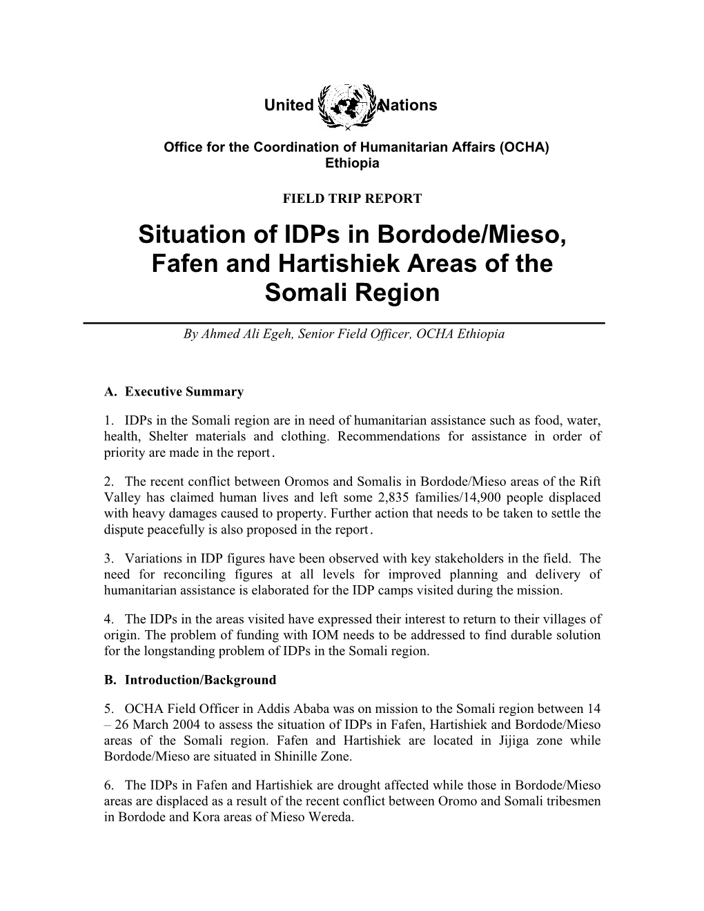 Situation of Idps in Bordode/Mieso, Fafen and Hartishiek Areas of the Somali Region