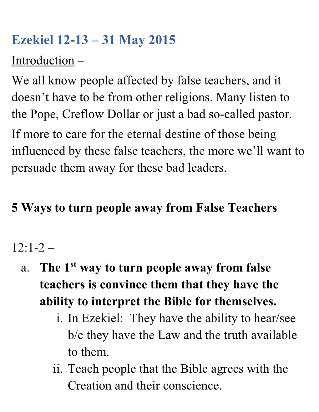 Ezekiel 12-13 – 31 May 2015 Introduction – We All Know People Affected by False Teachers, and It Doesn’T Have to Be from Other Religions