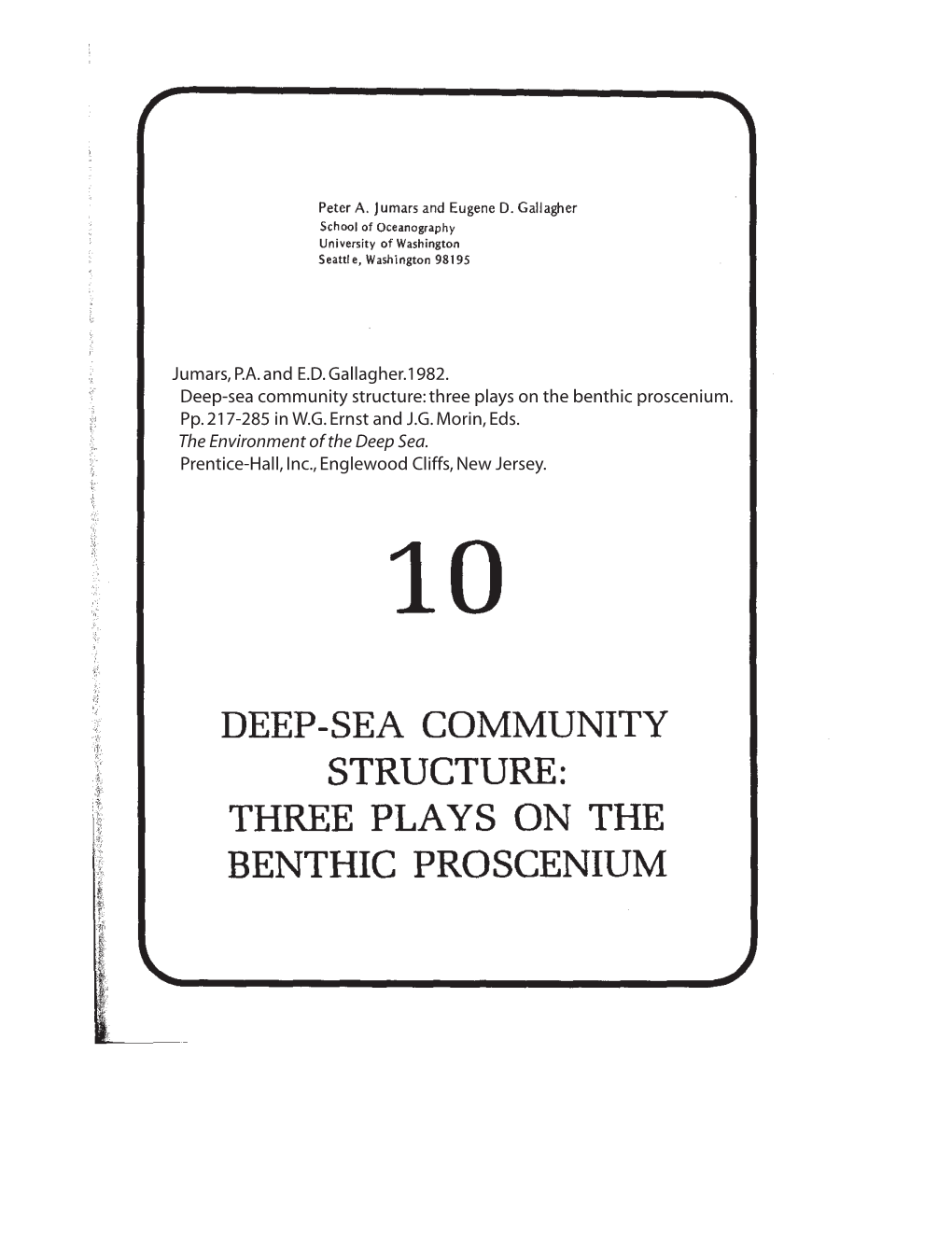 Jumars, PA and ED Gallagher.1982. Deep-Sea Community Structure