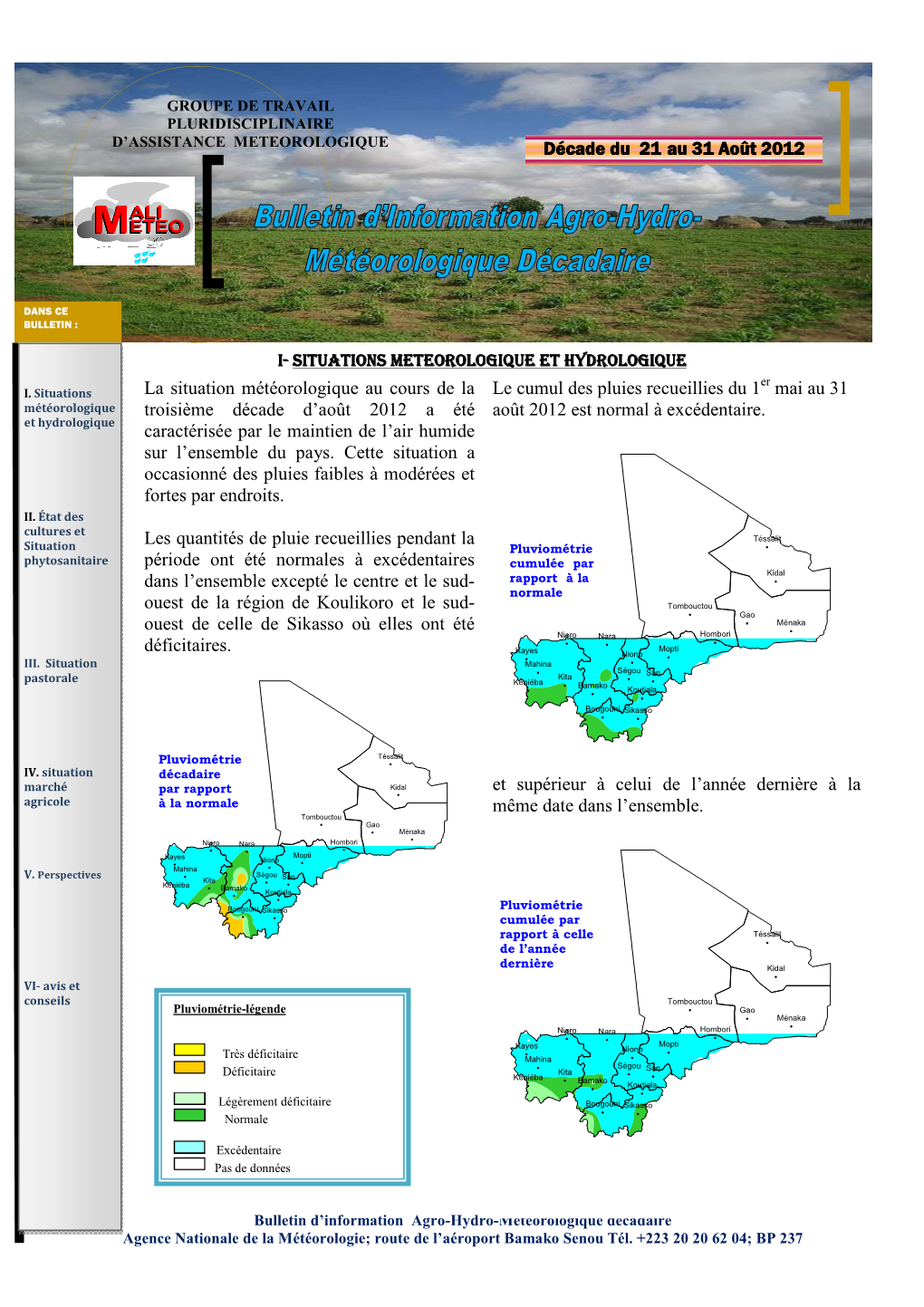 Le Cumul Des Pluies Recueillies Du 1 Mai Au 31 Août 2012 Est Normal À