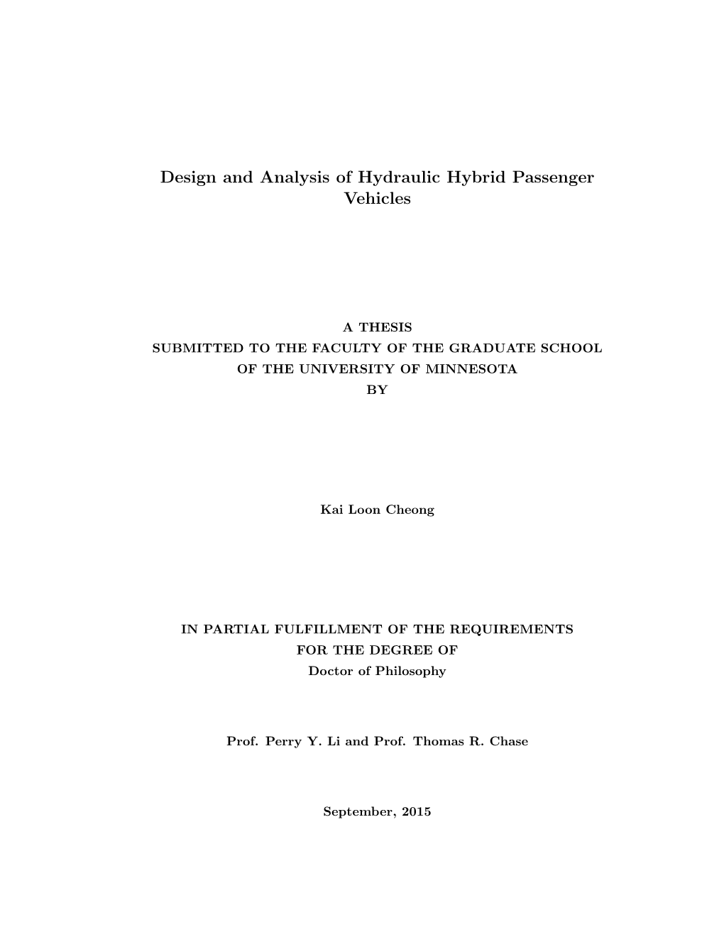 Design and Analysis of Hydraulic Hybrid Passenger Vehicles