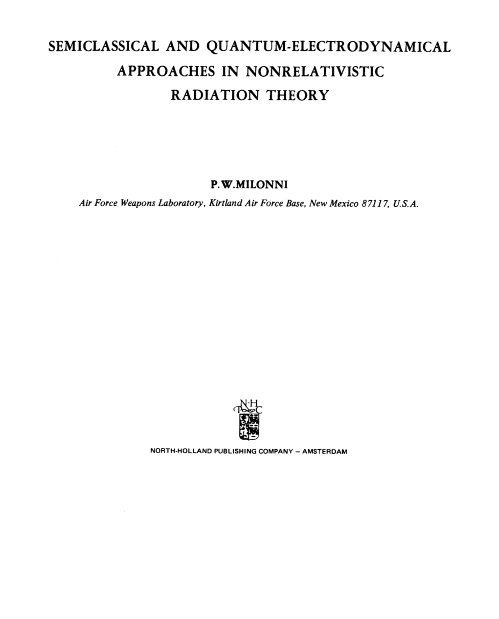 Semiclassical and Quantum-Electrodynamical Approaches in Nonrelativistic Radiation Theory