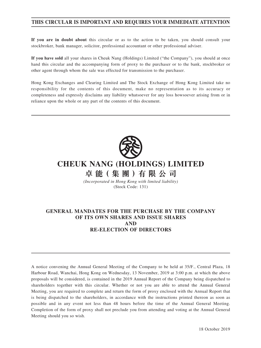 CHEUK NANG (HOLDINGS) LIMITED 卓能（集團）有限公司 (Incorporated in Hong Kong with Limited Liability) (Stock Code: 131)