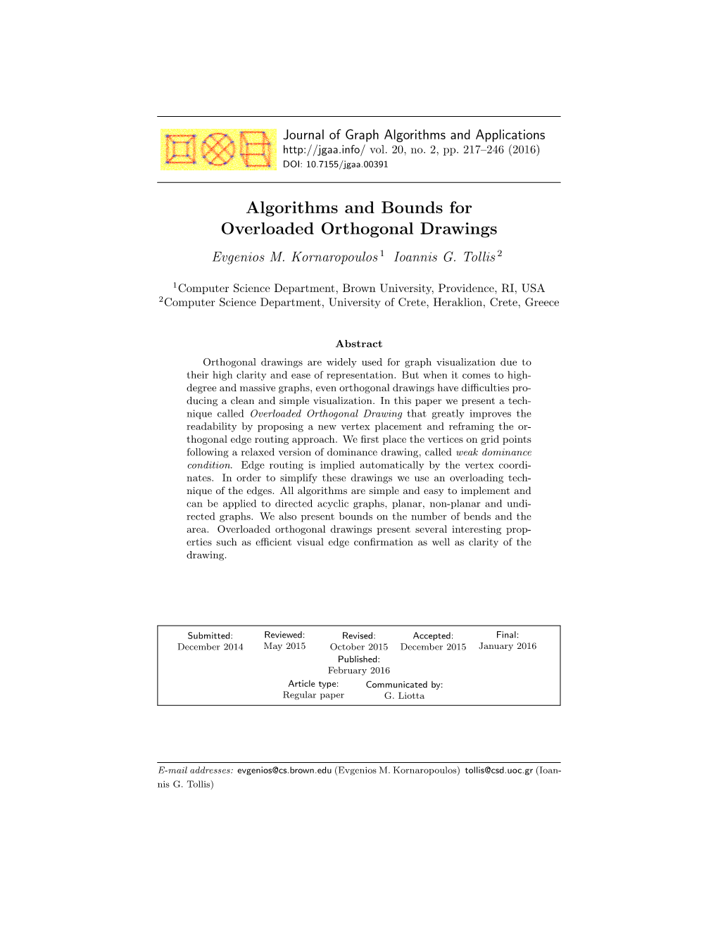 Algorithms for Overloaded Orthogonal Drawings