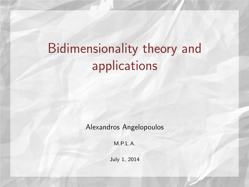 Bidimensionality Theory and Applications