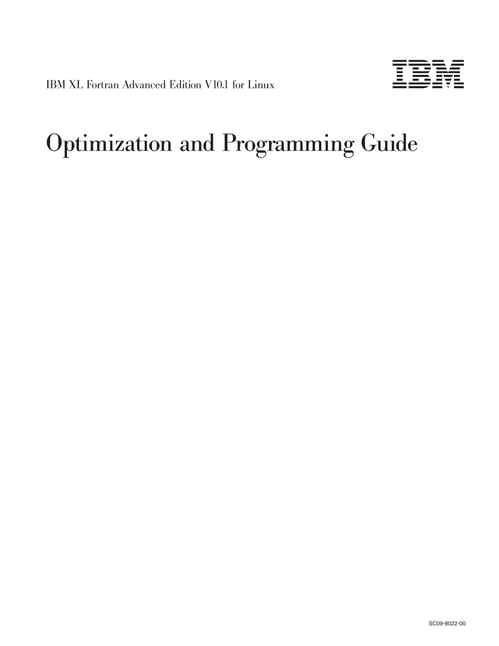 XL Fortran Optimization and Programming Guide