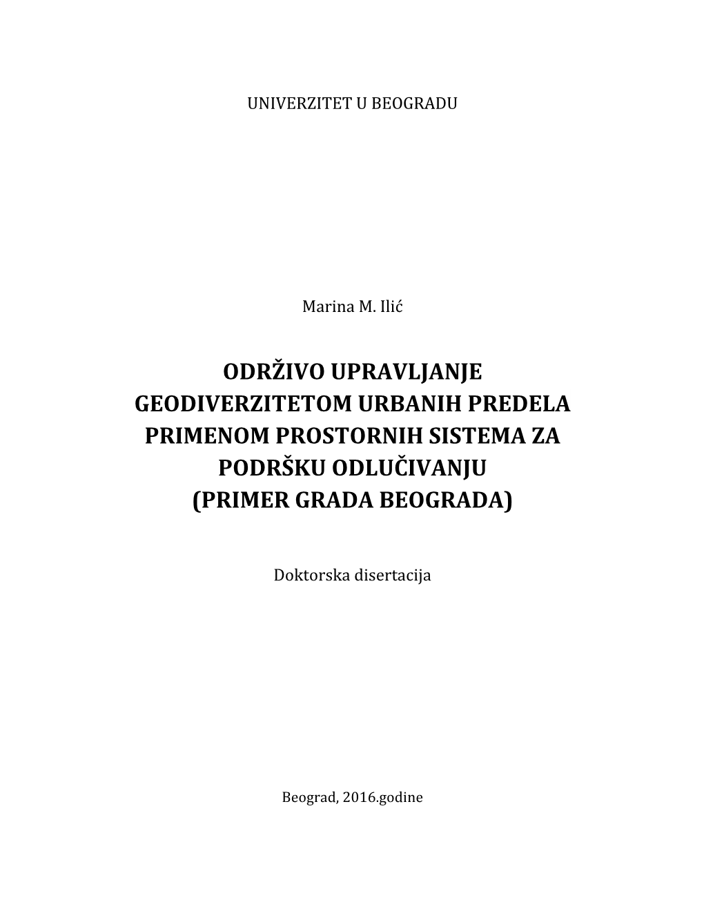 Primenom Prostornih Sistema Za Podršku Odlučivanju (Primer Grada Beograda)