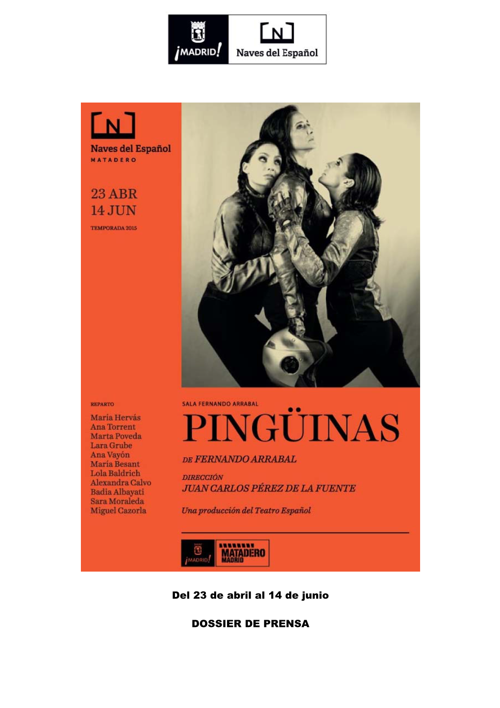 SALA FERNANDO ARRABAL ► PINGÜINAS Producción Teatro ESPAÑOL