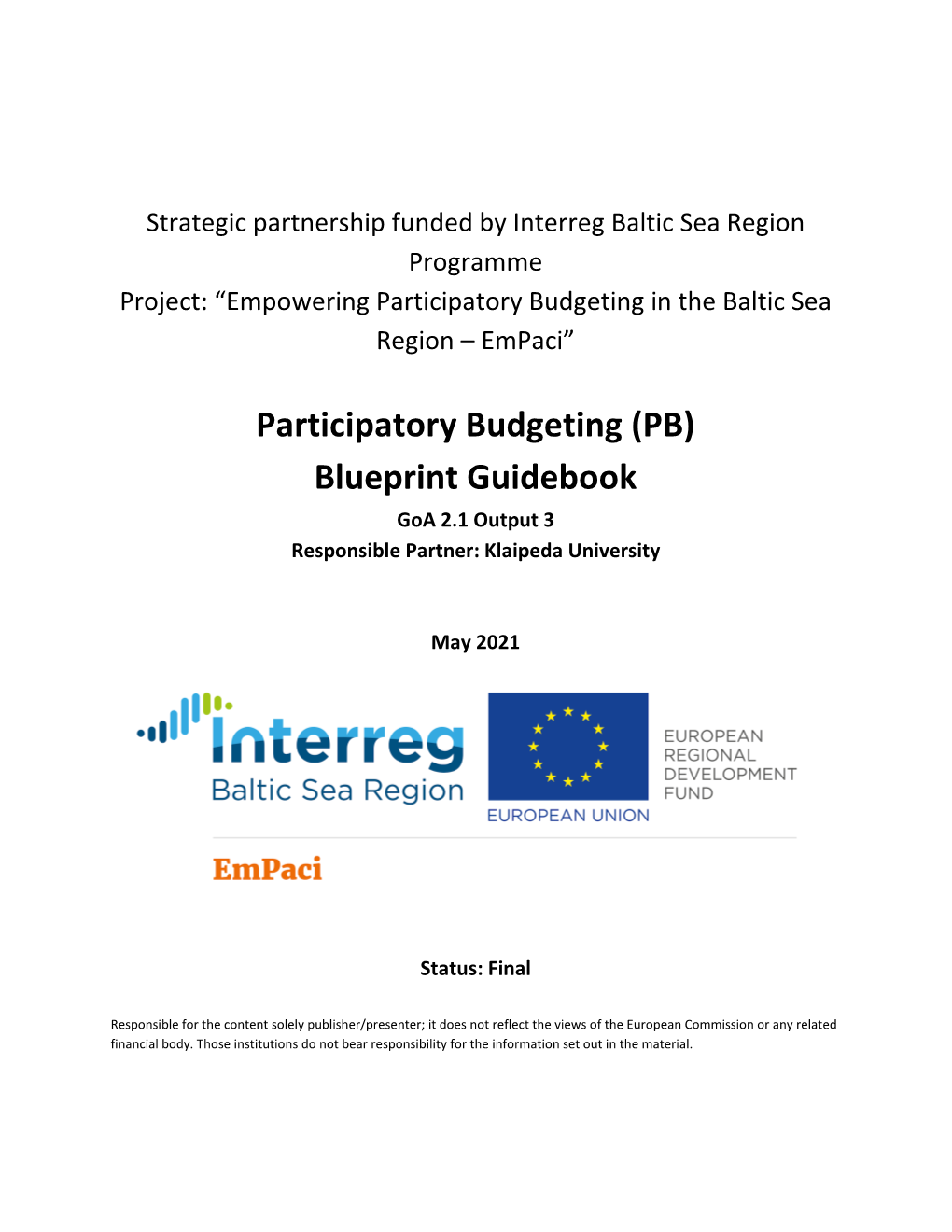 (PB) Blueprint Guidebook Goa 2.1 Output 3 Responsible Partner: Klaipeda University