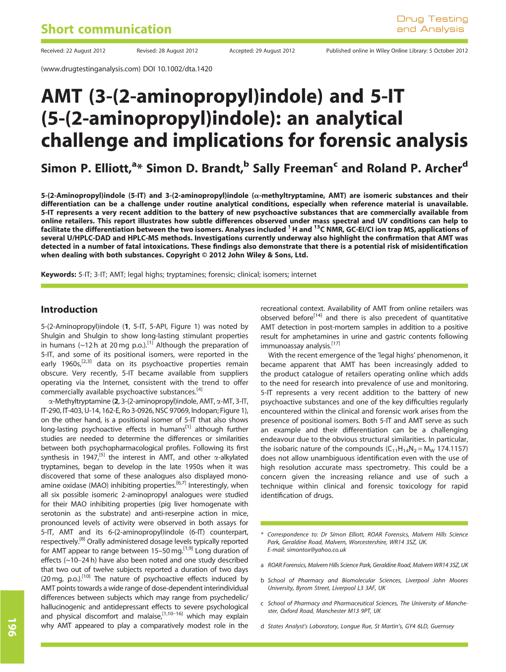 AMT (3-(2-Aminopropyl)Indole) and 5-IT (5-(2-Aminopropyl)Indole): an Analytical Challenge and Implications for Forensic Analysis Simon P