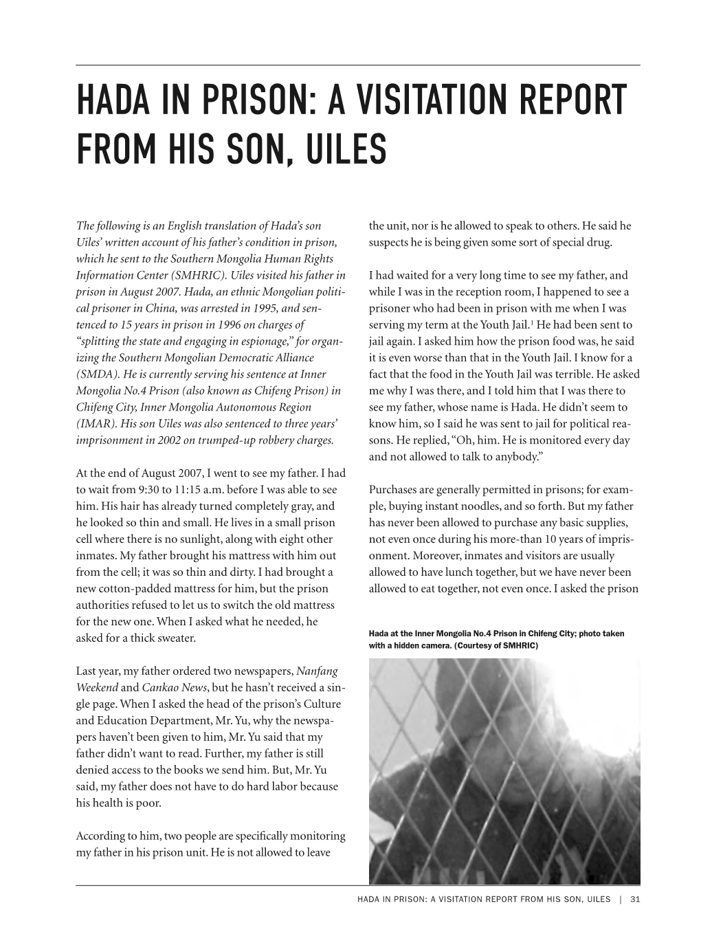 Hada in Prison: a Visitation Report from His Son, Uiles