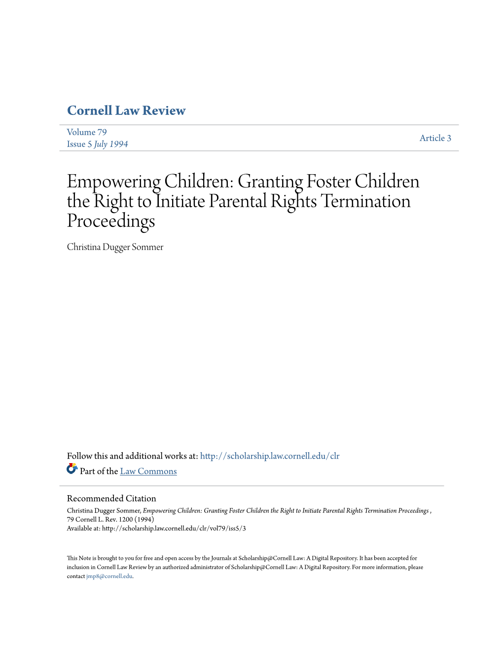 Granting Foster Children the Right to Initiate Parental Rights Termination Proceedings Christina Dugger Sommer