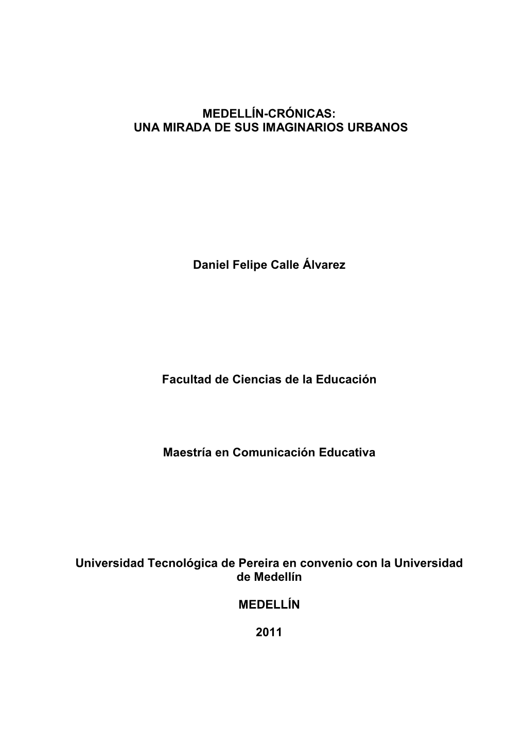 Medellín-Cronicas Una Mirada De Sus Imaginarios