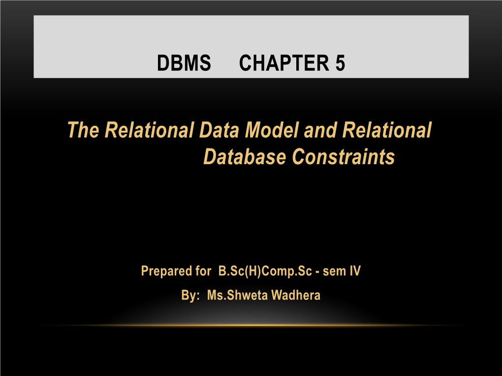 The Relational Data Model and Relational Database Constraints