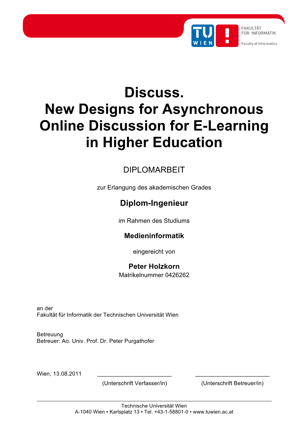 New Designs for Asynchronous Online Discussion for E-Learning in Higher Education