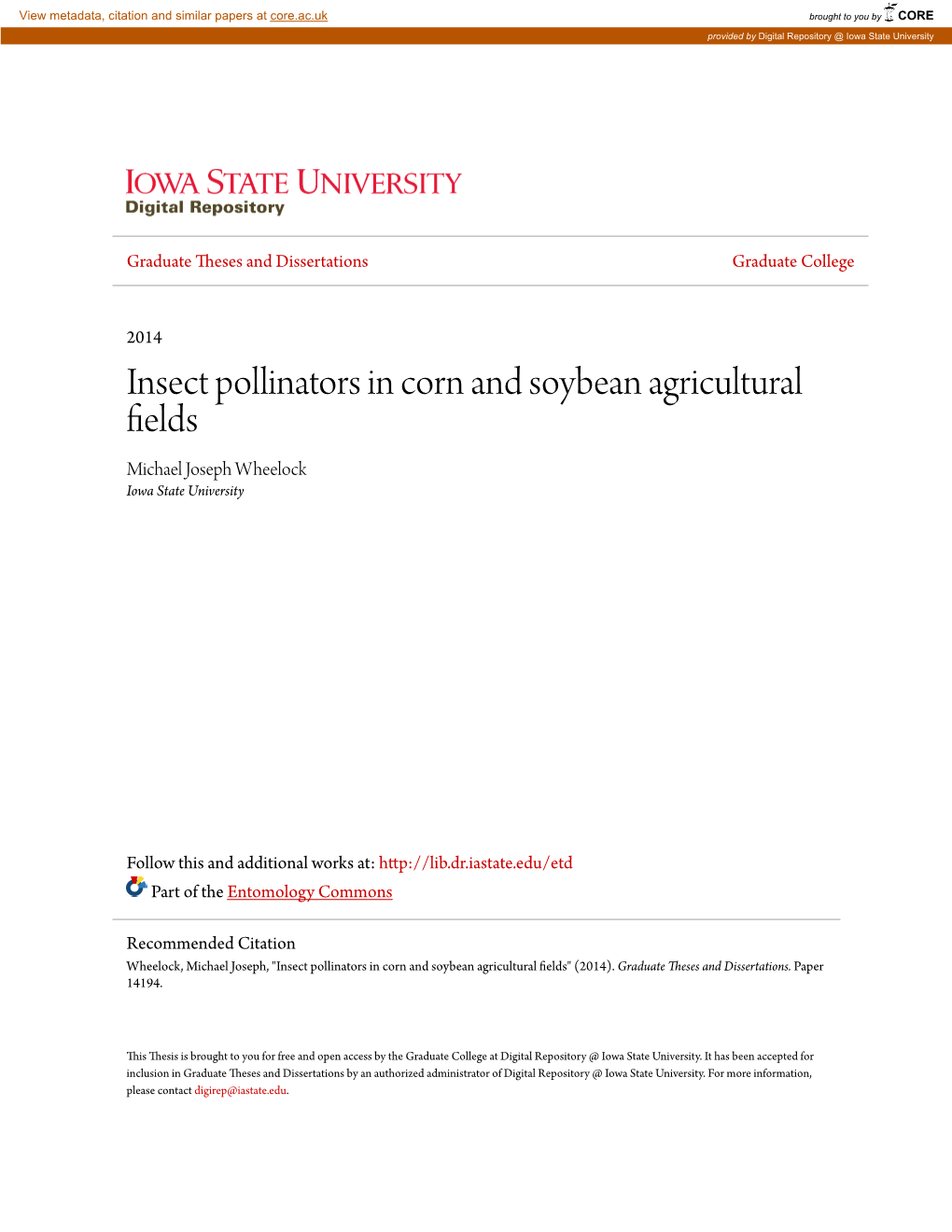 Insect Pollinators in Corn and Soybean Agricultural Fields Michael Joseph Wheelock Iowa State University