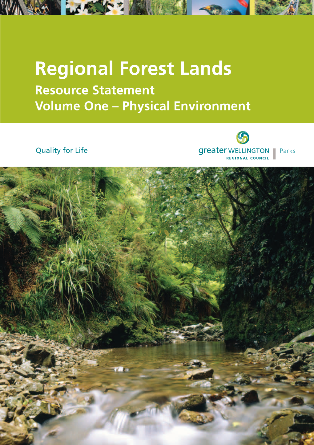 Regional Forest Lands Resource Statement Volume One – Physical Environment