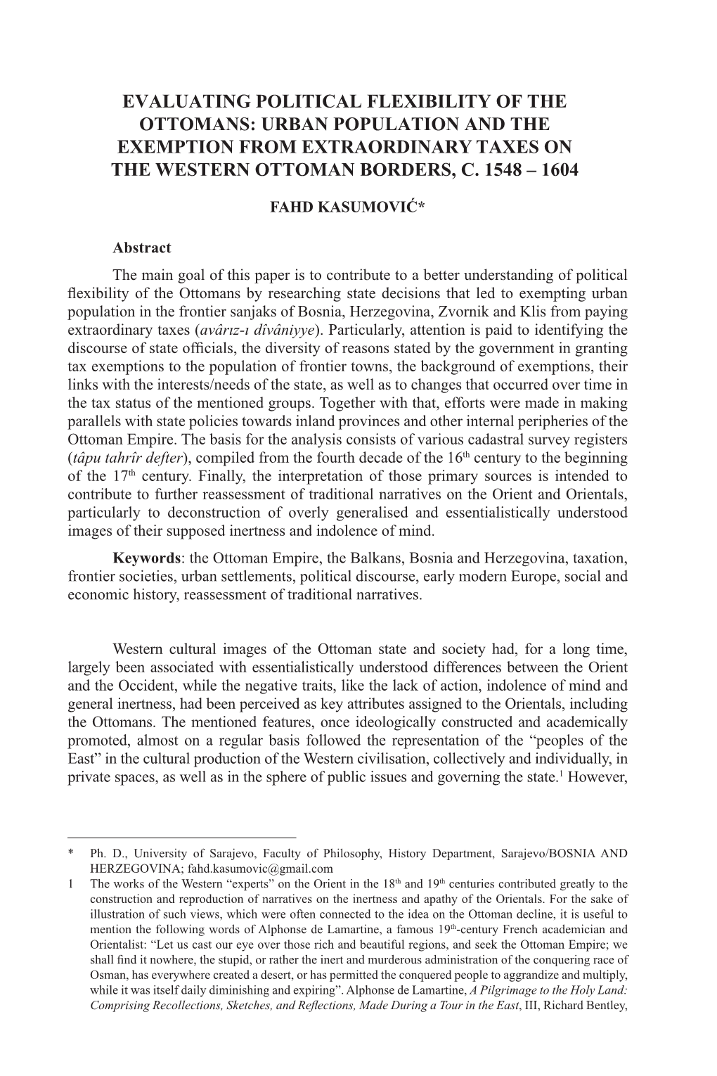 Evaluating Political Flexibility of the Ottomans: Urban Population and the Exemption from Extraordinary Taxes on the Western Ottoman Borders, C