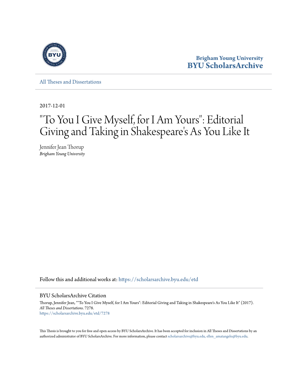 Editorial Giving and Taking in Shakespeare's As You Like It Jennifer Jean Thorup Brigham Young University