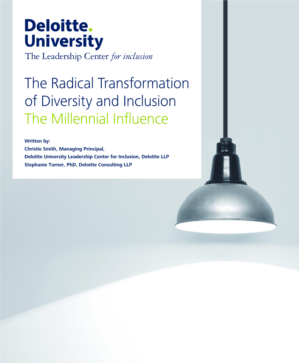 The Radical Transformation of Diversity and Inclusion the Millennial Influence