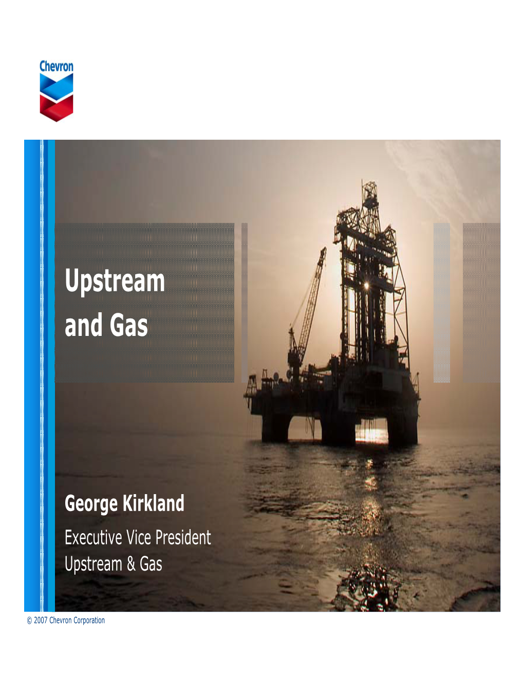 Upstream and Gas