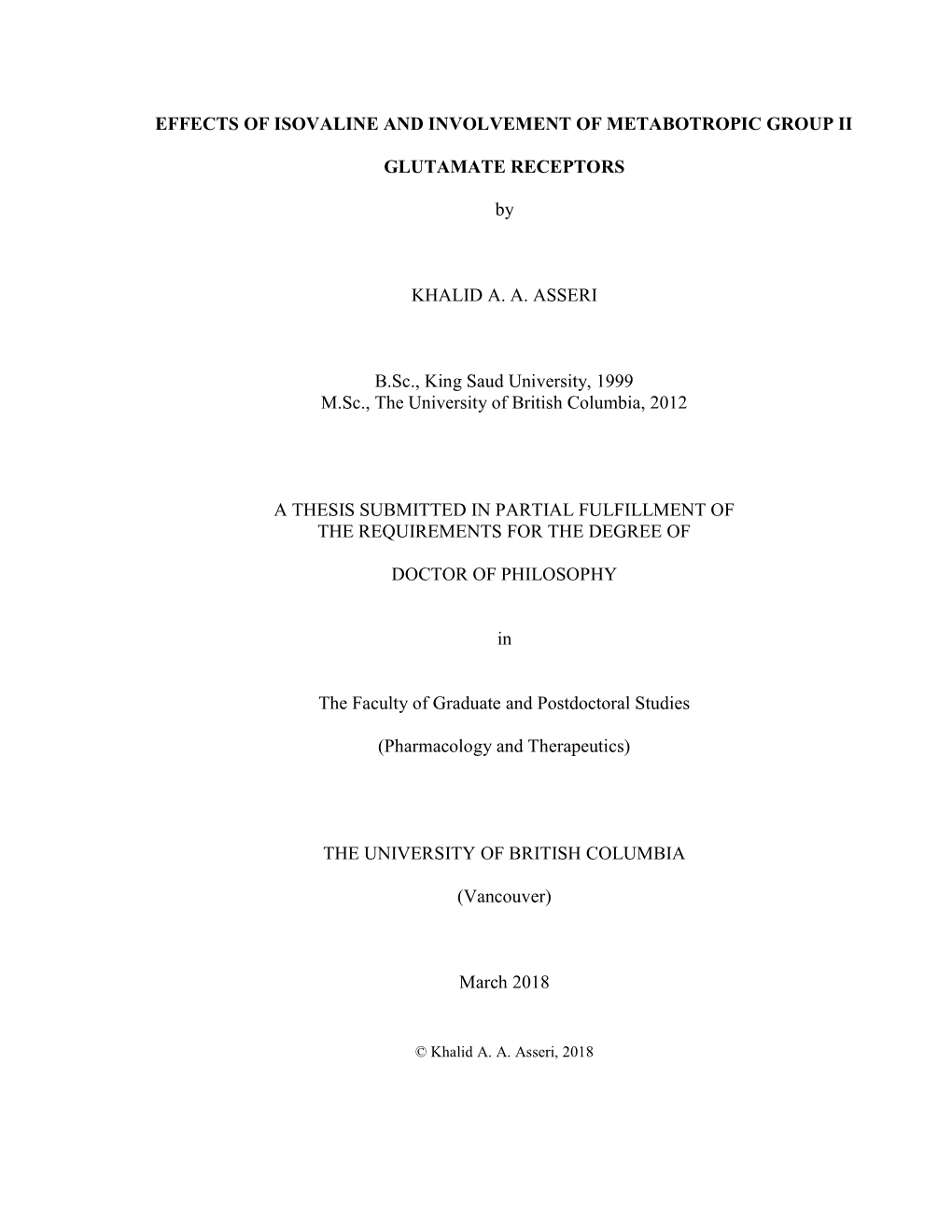 EFFECTS of ISOVALINE and INVOLVEMENT of METABOTROPIC GROUP II GLUTAMATE RECEPTORS by KHALID A. A. ASSERI B.Sc., King Saud Unive