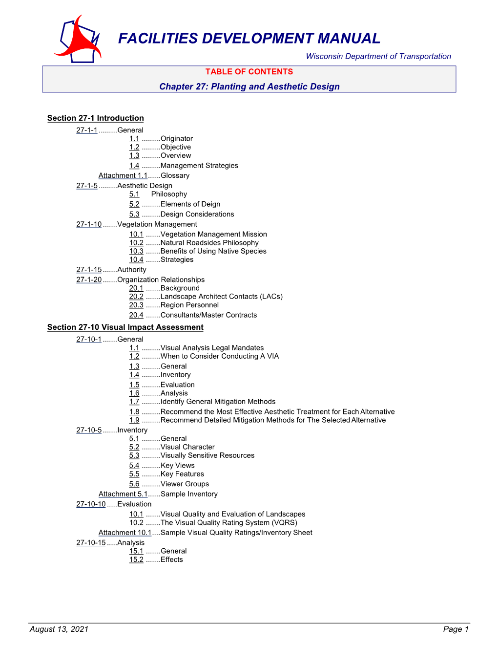 FACILITIES DEVELOPMENT MANUAL Wisconsin Department of Transportation TABLE of CONTENTS Chapter 27: Planting and Aesthetic Design