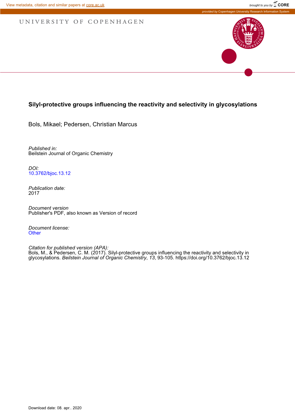 Silyl-Protective Groups Influencing the Reactivity and Selectivity in Glycosylations