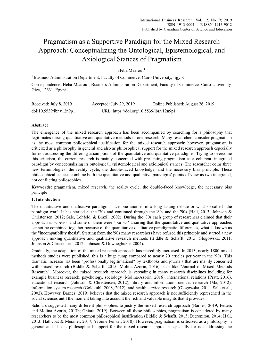 Pragmatism As a Supportive Paradigm for the Mixed Research Approach: Conceptualizing the Ontological, Epistemological, and Axiological Stances of Pragmatism