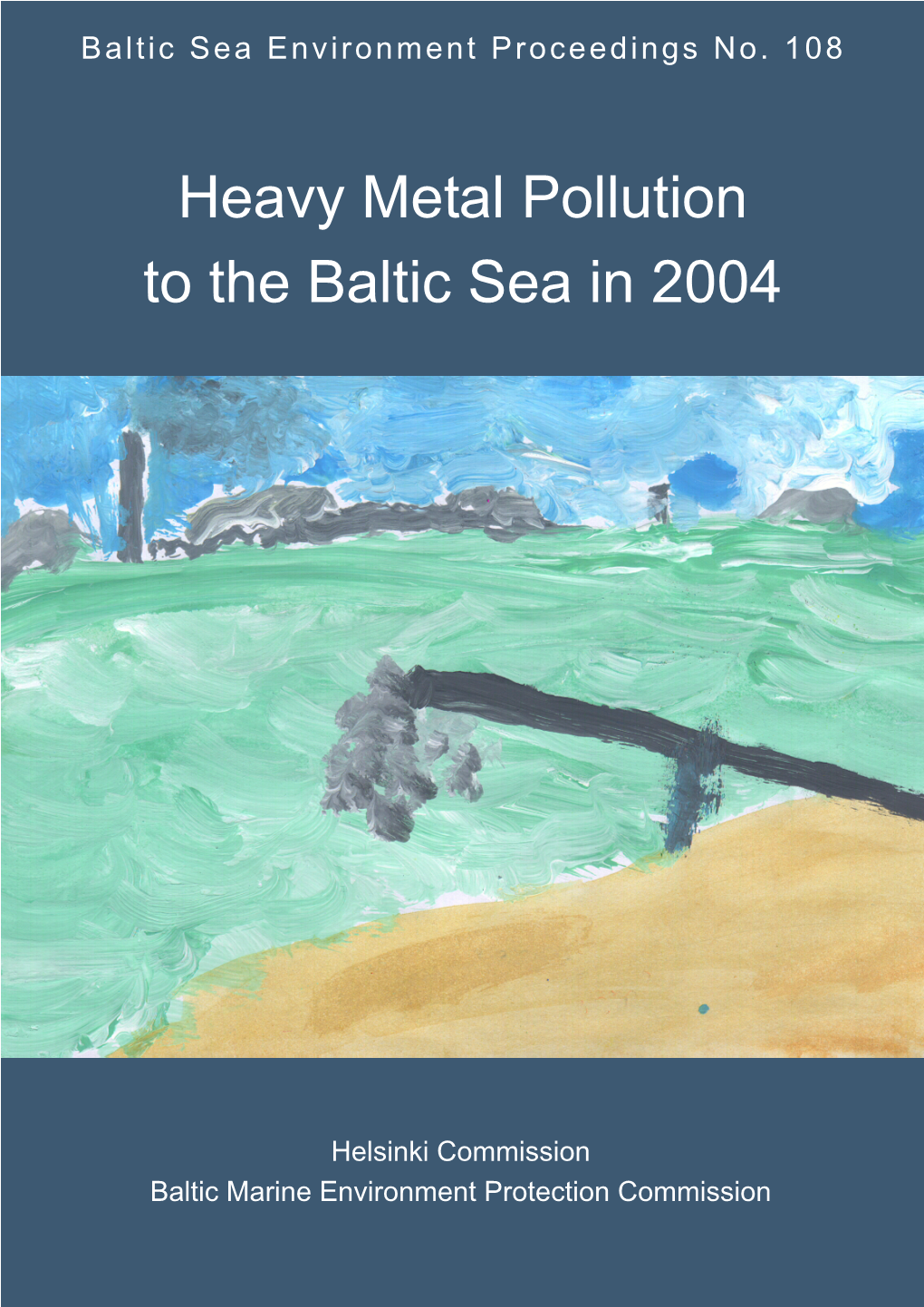Heavy Metal Pollution to the Baltic Sea in 2004