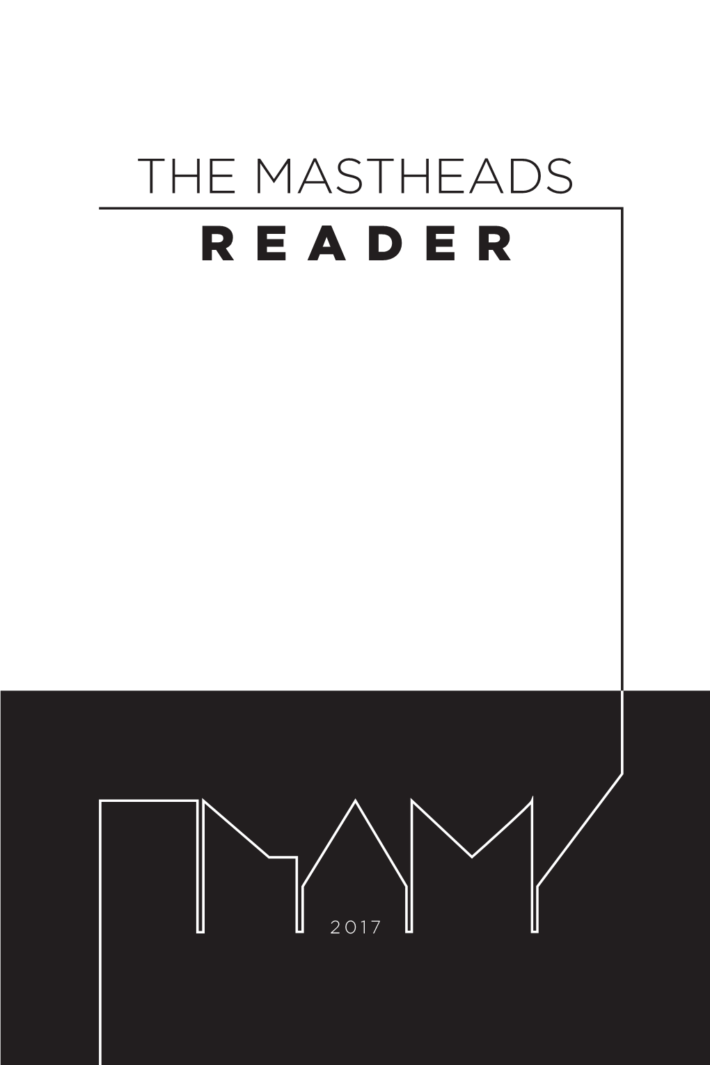 THE MASTHEADS Reader