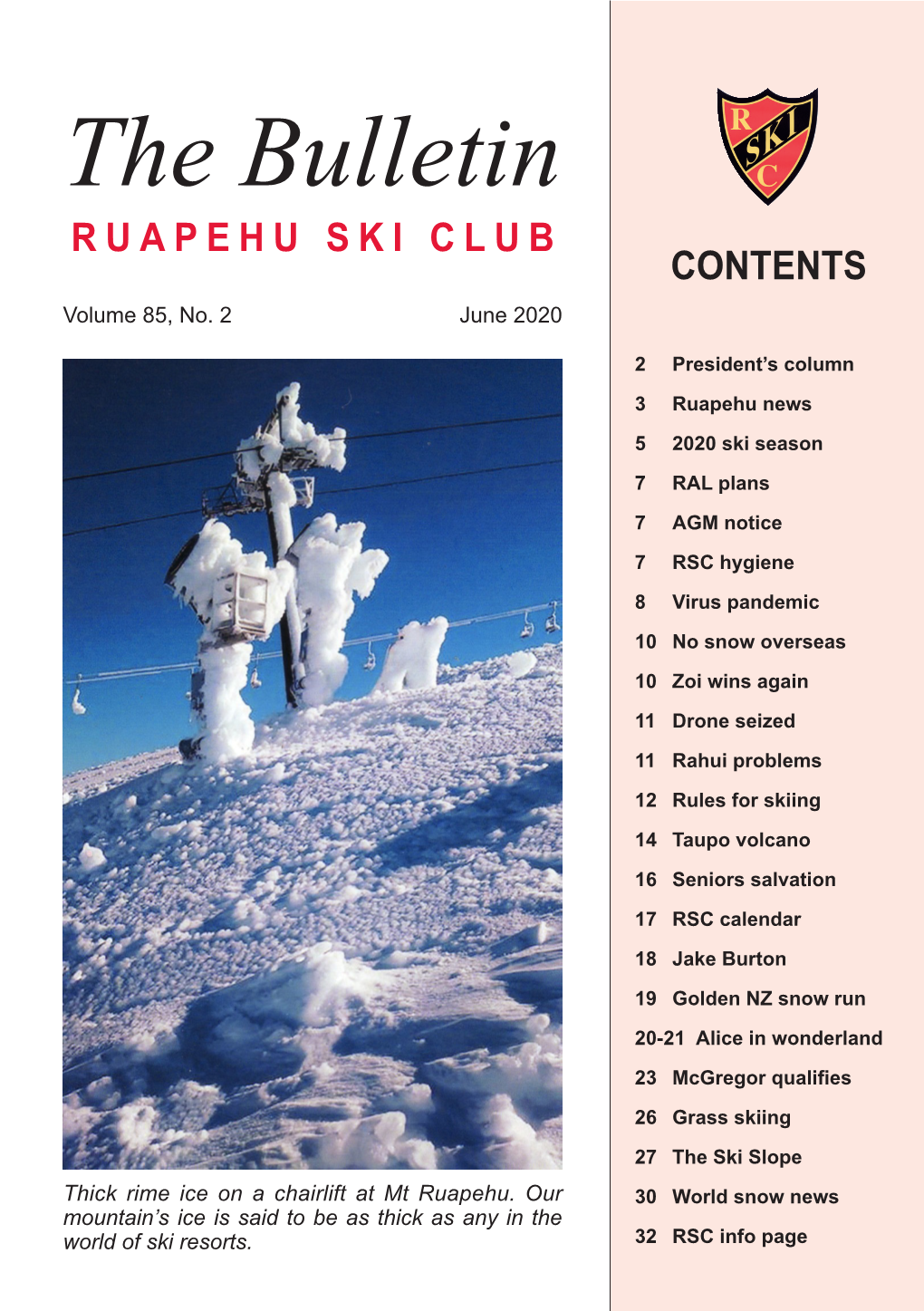 The Bulletin, June 2020 1 the Bulletin RUAPEHU SKI CLUB CONTENTS Volume 85, No