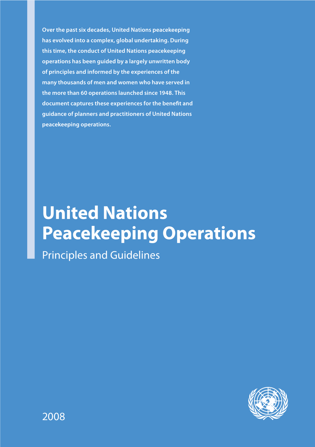 United Nations Peacekeeping Operations: Principles and Guidelines Sits at the Highest Level in the 1000-Series